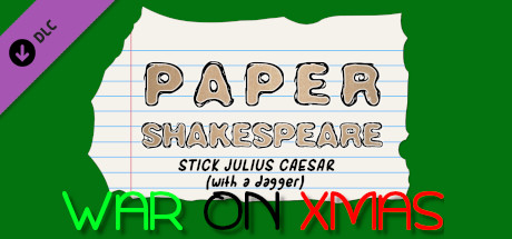 Купить ключ дешево Paper Shakespeare. Stick Julius Caesar. War on Xmas
