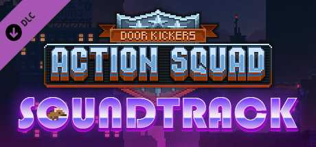 Купить ключ дешево Door Kickers. Action Squad Soundtrack
