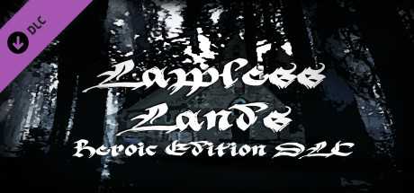 Купить ключ дешево Lawless Lands Heroic Edition DLC