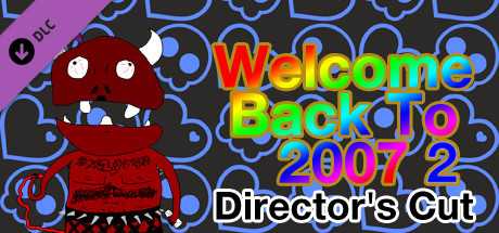 Купить ключ дешево Welcome Back To 2007 Part II Classic