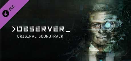 Купить ключ дешево Observer. Soundtrack